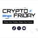 BingX Presents Crypto Friday Series to Empower Traders with Insights and Guidelines